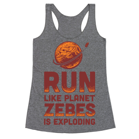 Run Like Planet Zebes Is Exploding Racerback Tank Top