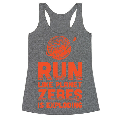 Run Like Planet Zebes Is Exploding Racerback Tank Top