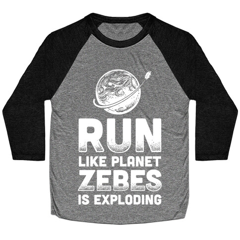 Run Like Planet Zebes Is Exploding Baseball Tee
