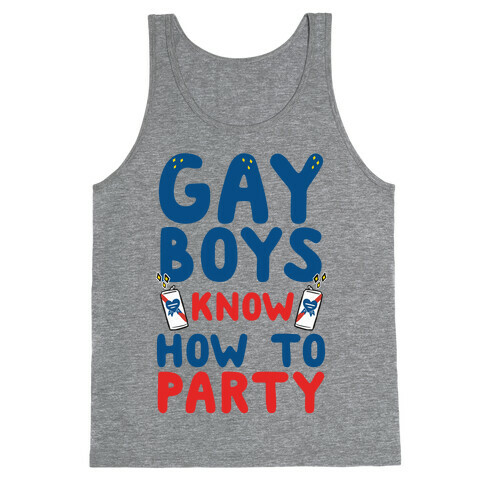 Gay Boys Know How To Party Tank Top
