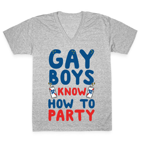 Gay Boys Know How To Party V-Neck Tee Shirt