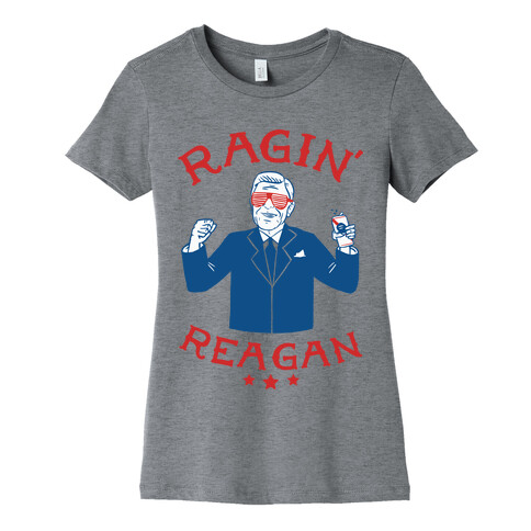 Ragin' Reagan Womens T-Shirt