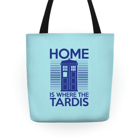 Home Is Where The Tardis Tote