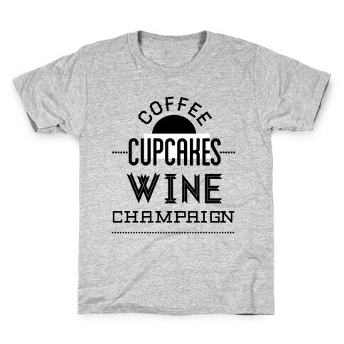 Coffee Cupcakes Wine Champaign Kids T-Shirt