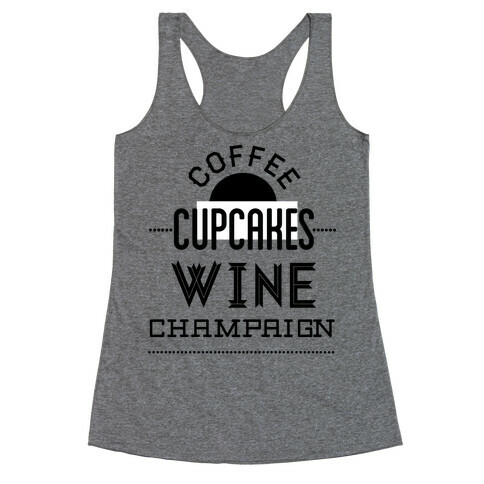 Coffee Cupcakes Wine Champaign Racerback Tank Top