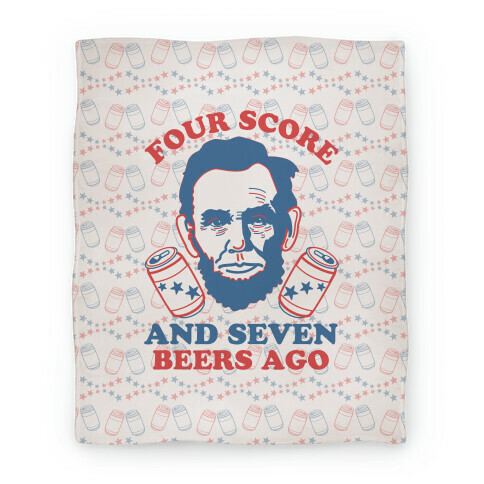 Four Score and Seven Beers Ago Blanket