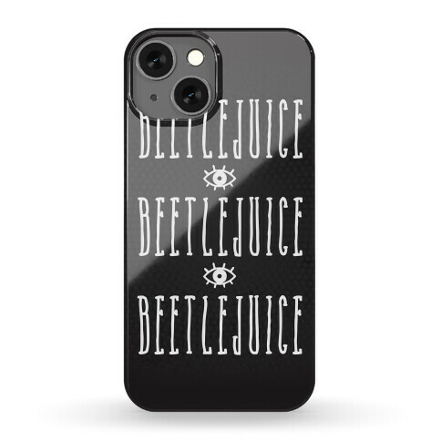 Beetlejuice Beetlejuice Beetlejuice Phone Case