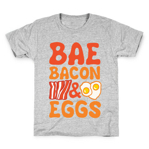 Bae Bacon and Eggs Kids T-Shirt