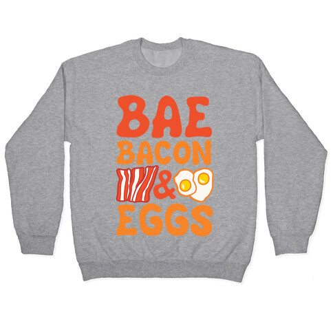 Bae Bacon and Eggs Pullover