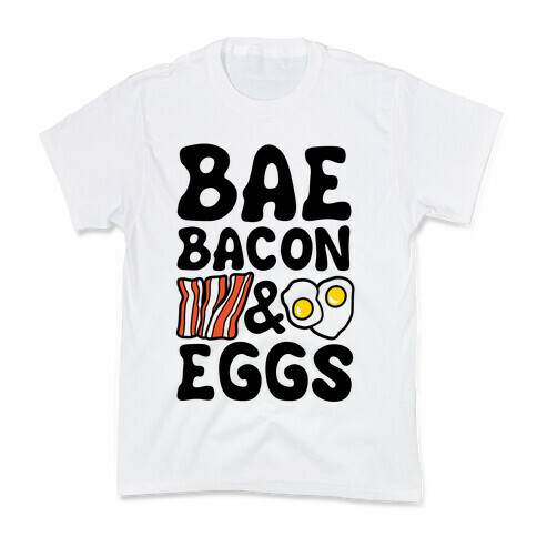 Bae Bacon and Eggs Kids T-Shirt