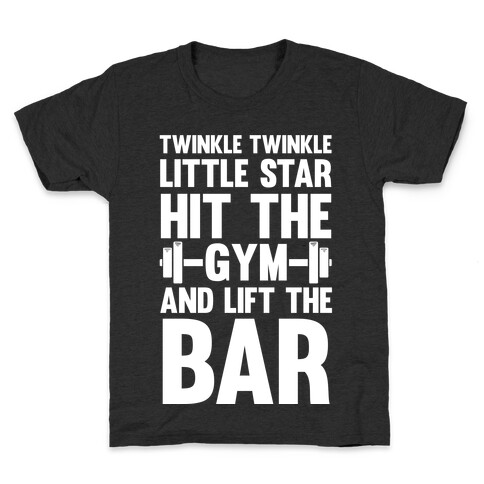 Twinkle Twinkle Little Star Hit The Gym and Lift The Bar Kids T-Shirt
