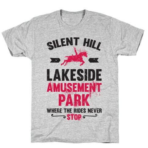 Silent Hill Lakeside Amusement Park Where The Rides Never Stop T-Shirt