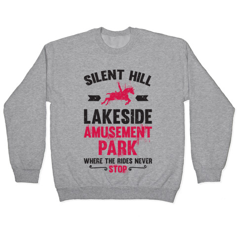 Silent Hill Lakeside Amusement Park Where The Rides Never Stop Pullover