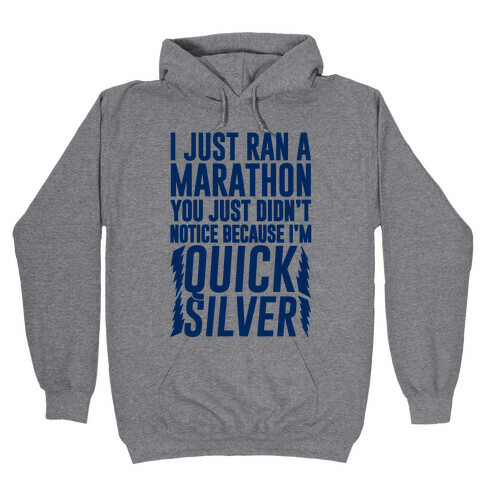 I Just Ran A Marathon Hooded Sweatshirt