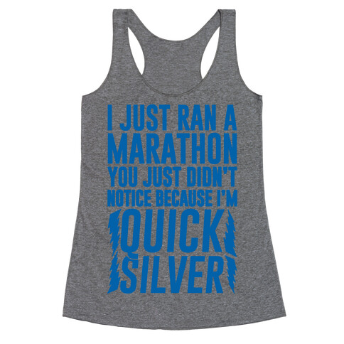 I Just Ran A Marathon Racerback Tank Top