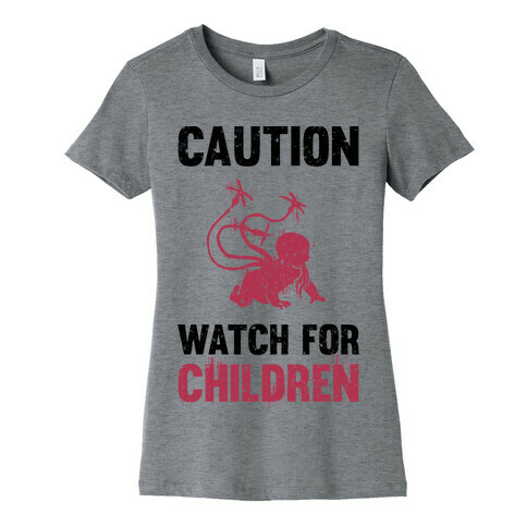Caution Watch For Children Womens T-Shirt