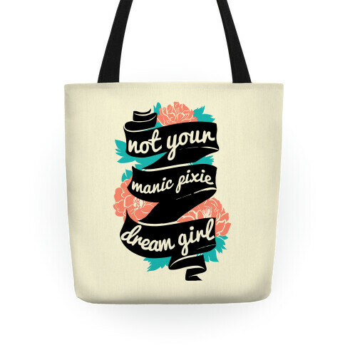 Not Your Manic Pixie Dream Girl Tote