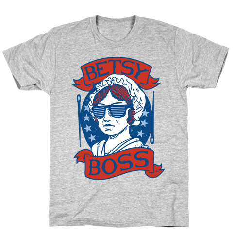 Betsy Boss T-Shirt