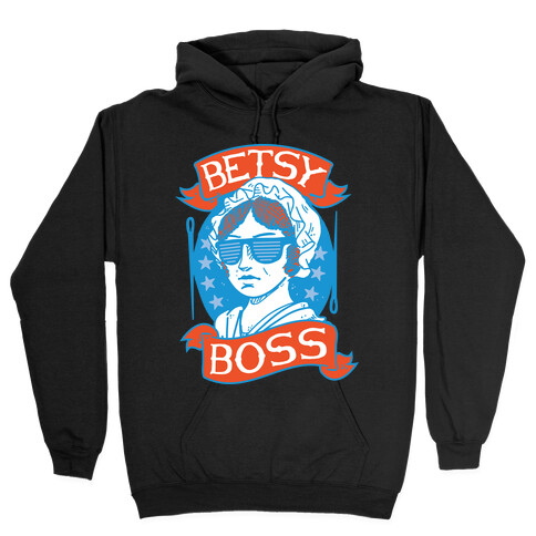 Betsy Boss Hooded Sweatshirt