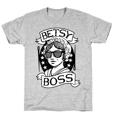 Betsy Boss T-Shirt