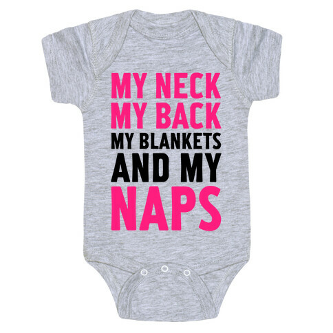 My Neck, My Back, My Blankets And My Naps Baby One-Piece