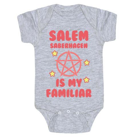 Salem Saberhagen Is My Familiar Baby One-Piece