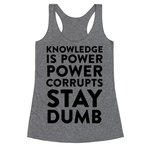 Stay Dumb Racerback Tank Top