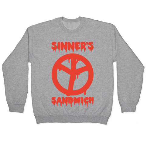Sinner's Sandwich Pullover