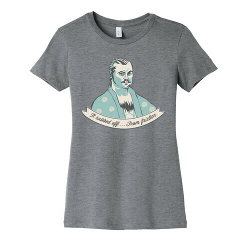 Ron Swanson: It Rubbed Off Womens T-Shirt