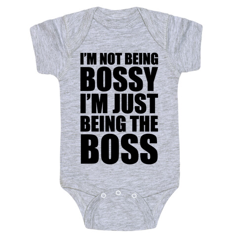 I'm Not Being Bossy Baby One-Piece