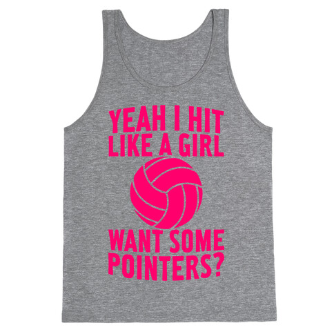 I Hit Like A Girl (Want Some Pointers?) Tank Top