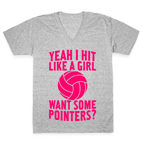 I Hit Like A Girl (Want Some Pointers?) V-Neck Tee Shirt