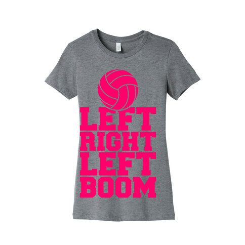 Left, Right, Left, Boom Womens T-Shirt