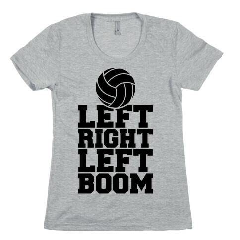 Left, Right, Left, Boom Womens T-Shirt