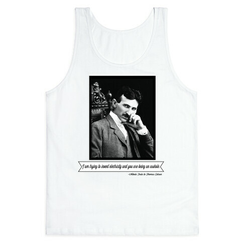 Thomas Edison was an Asshole Tank Top