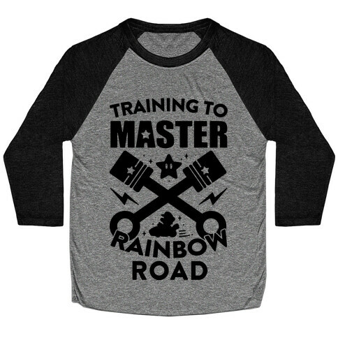 Training To Master Rainbow Road Baseball Tee