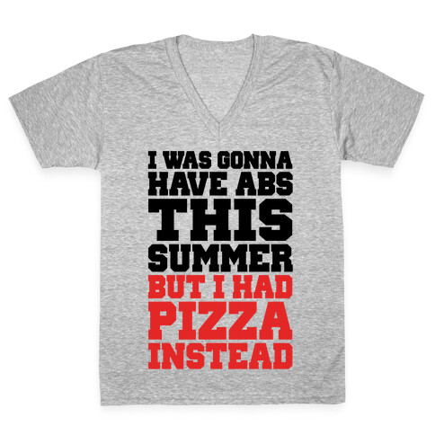 Pizza Body For The Summer V-Neck Tee Shirt