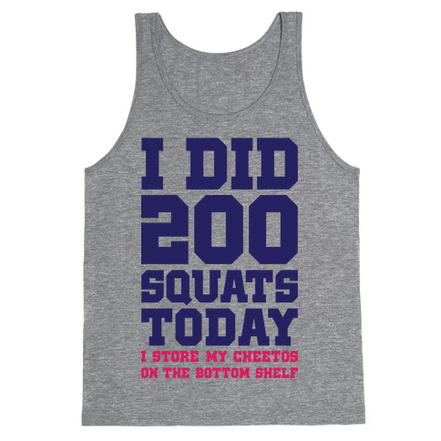 I Did 200 Squats Today Tank Top
