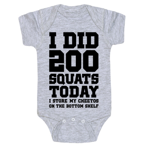 I Did 200 Squats Today Baby One-Piece