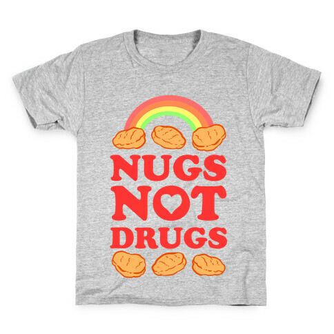 Nugs Not Drugs Kids T-Shirt