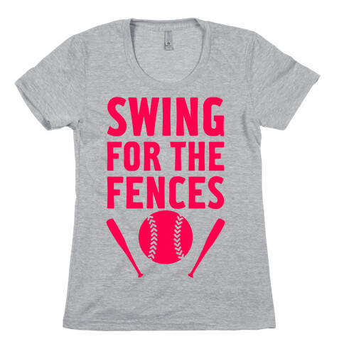 Swing For The Fences Womens T-Shirt