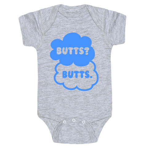 Butts? Butts. Baby One-Piece