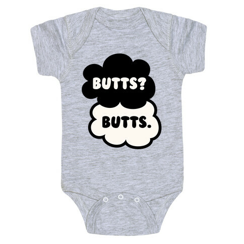 Butts? Butts. Baby One-Piece