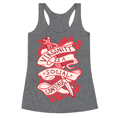 Virginity Is A Social Construct Racerback Tank Top