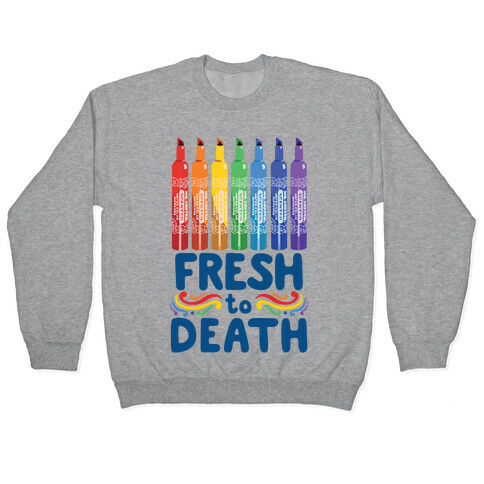 Fresh To Death Pullover