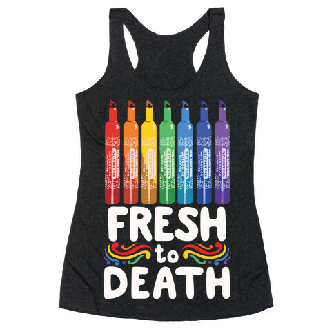 Fresh To Death Racerback Tank Top