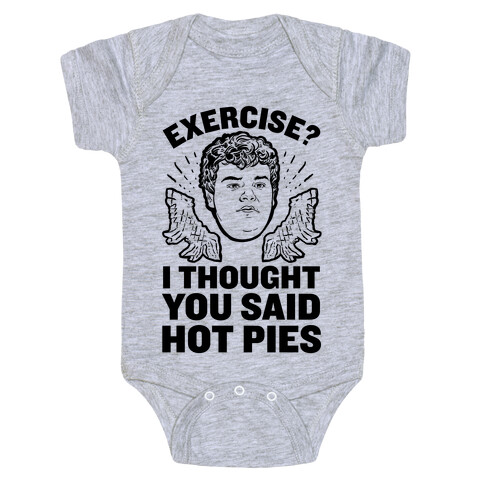 Exercise? I Thought You Said Hot Pies Baby One-Piece
