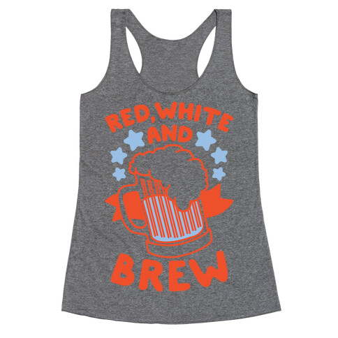 Red, White and Brew Racerback Tank Top