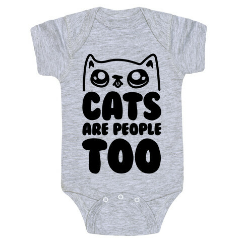 Cats Are People Too Baby One-Piece