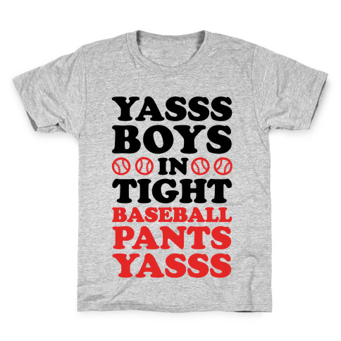 YASSS BASEBALL PANTS Kids T-Shirt